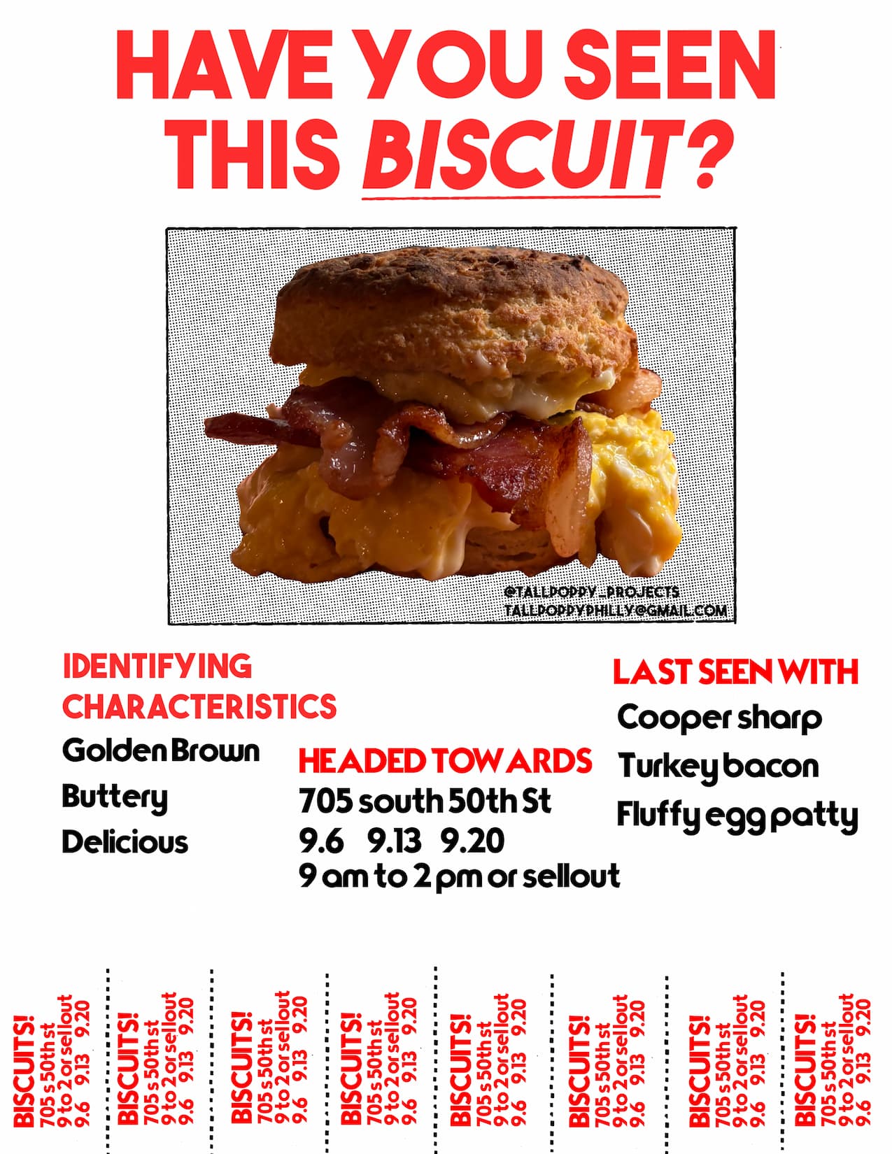advertising poster for Tall Poppy biscuits! Located at 705 s 50th st, available from 9am to 2pm on September 6th, 13th, and 20th.